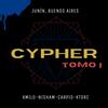 Cypher Tomo I!(feat. Carpio, Nisham & Ktorc) (Explicit) - Kmilo&Carpio&Nisham&Ktorc