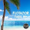 Para Mi (Extended Mix) - Flotador