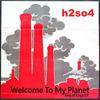 Welcome to My Planet(King of Kings) - H2SO4