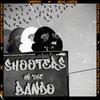 Shooters In The Bando (Explicit) - Jhonny