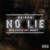 No Lie(feat. Manifesto & Boasy) (Explicit) - Crippa&Manifesto&Boasy