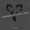 Caminando Por La Vida (Explicit) - ECJ 3-4