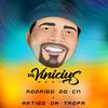Artigo da Tropa (Explicit) - Dj Vinicius Bosi&Mc Rodrigo do CN