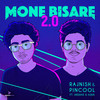Mone Bisare 2.0 - Rajnish Saikia&Pincool&Asha Boro&Arshad M Rahman