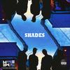 Shades(feat. Dee Xclsv & Luna Florentino) (Explicit) - Manu WorldStar&Dee XCLSV&Luna Florentino