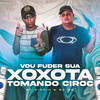 VOU FUDER SUA XOXOTA TOMANDO CIROC (Explicit) - Mc Vinin&Mc RM&Dj MK autentico