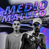MÉDIO MALUCO (Explicit) - Dj Kennedy OBraboo&DJ FELYPINHO 013