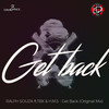 Get Back (ft.TBX & H.M.S) (Original Mix) - Ralph Souza