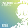 Better Place - Tomas Heredia&Tata