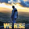 We Rise (Explicit) - Mullin