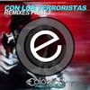 Con Los Terroristas (Gerard Fortuny, Phil Daras Remix) - Tony Bezares