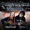 Patio de la cárcel de mujeres (Explicit) - Maritune&K1ZA