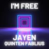 I'm Free(feat. Quinten Fablius) - Jayen&Quinten Fablius