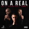 On A Real(feat. Big Dog Yogo & Bomma B) (Explicit) - PR3&Big Dog Yogo&Bomma B