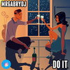 Do It (Original Mix) - MrGabryDj
