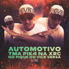 AUTOMOTIVO TMA PIK4 NA XRC - NO PIQUE DO VICE VERSA (Explicit) - Dj Ghs