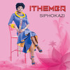 Ithemba - Siphokazi