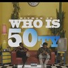 Who is 50ty (Explicit) - Hitman50