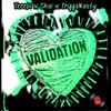 Validation (feat. Terebi, Skai & TriggaNasty) (Explicit) - Rap Session$&Terebi&Skai&Trigganasty