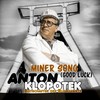 Miner Song(Good Luck) - Anton Klopotek