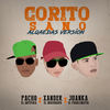 Corito Sano (Alqaedas|Explicit) - Pacho el Antifeka&Juanka&Xander el Imaginario