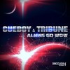 Aliens Go Wow (Redtzer Remix) - Cueboy&Tribune