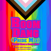 Boom Dang (Pride Mix) - Krystal Roxx&James Hurr