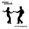 B**ch Slapping(Original Mix) (Original Mix) - Maya Schenk