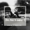 Fea, Pero Te Quiero - Contenido Viral&Fernando Alvarez