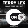 Love the Music - Terry Lex