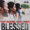 BLESSED - Randy Valentine&Eesah&Runkus