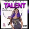 Talent(feat. Ashton Martin, Yung Dane & Lu) (Explicit) - Ashton Martin&Lu&Yung Dane&Jae Raw