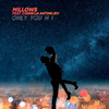 only you n i - Millows&Cornelia Antonijev