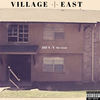 Village East (Explicit) - Av the Great