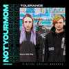 Tolerance (Original Mix) - NotYourMom