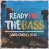 Ready For The Ba$$ (Original Mix) - Wellcred&Vinioci