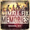 Memories (Original Mix) - Numall Fix