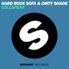 Collapsar (Radio Edit) - Hard Rock Sofa&Dirty Shade