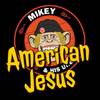 American Jesus (Cover Version) - Mikey And His Uke&Jeff Stinco&Jason Cruz