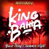 House Thing - King Bahia