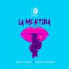 La Mentira (Explicit) - Barloe Team&Brytiago&Rafa Pabon