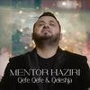 Qefe Qefe & Qeleshja(Kolazh) - Mentor Haziri