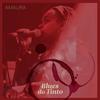 Blues Do Tinto - AMAURA