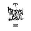 Harshest Lesson (Explicit) - Syer B
