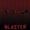 Blaster - DJ Maru