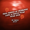 Todo Mundo Se Pergunta Como a Pucca Ficou Rica (Explicit) - DJ E7&PUCCATSUNAMI