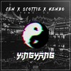 Ying Yang(feat. Kembo & Scottie) (Explicit) - Cem&Kembo&Scottie