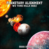 Planetary Alignment (Explicit) - Wu Tang Killa Beez&Shaka Amazulu The 7th&Timbo King&La The Darkman&Madaam Scheez&Darkim Be Allah&Lord Salaudiin Rose