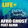 Afro Ghost (Nay Ray Remix) - Life&Alma Carlson