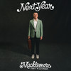 Next Year (feat. Windser) (Explicit) - Macklemore&Windser